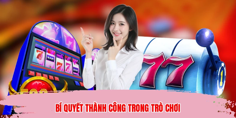 Bí quyết thành công trong trò chơi